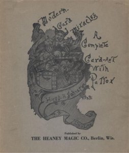 Modern Card Miracles by Hugh R. Johnston & F. B. Sterling